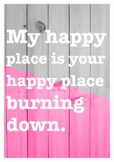 In keeping with the peace and love theme, this is a little something I snagged from Pinterest eons ago, but can't for the life of me remember who from. It may not be the nicest sentiment, but I'm nothing if not honest, eh? But this was the OLD me. I'm much nicer now.